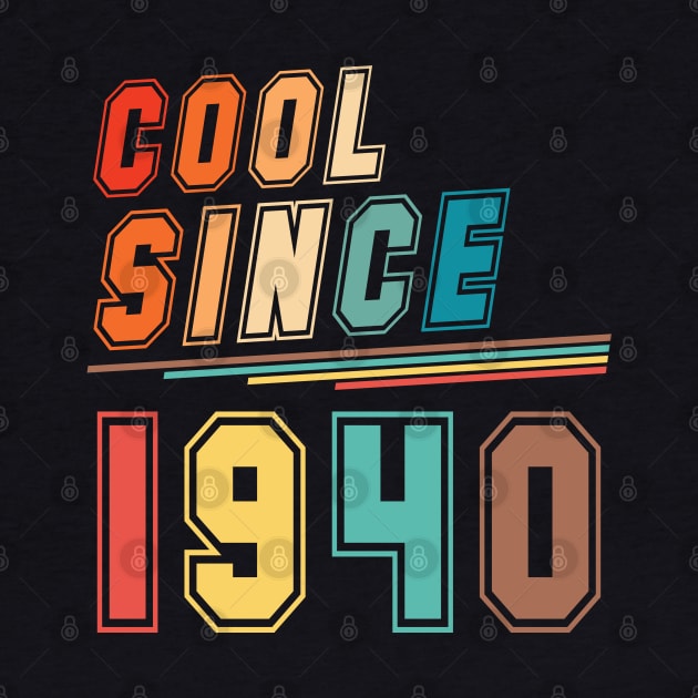 Vintage Style Cool Since 1940 by Adikka